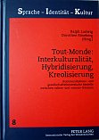 Cover Röseberg: Tout-Monde: Interkulturalität, Hybridisierung, Kreolisierung
