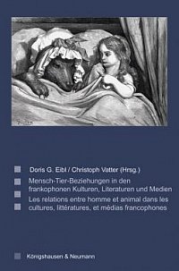 Buchtitel zu Eibl/Vatter: Mensch-Tier-Beziehungen in den frankophonen Literaturen und Medien